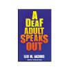 A Deaf Adult Speaks Out