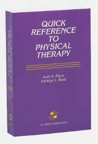 Quick Reference to Physical Therapy