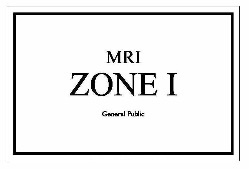Zone 1 and 2 MRI Area Sign for Ensuring Personnel Safety from