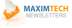 Maxim Tech Newsletters